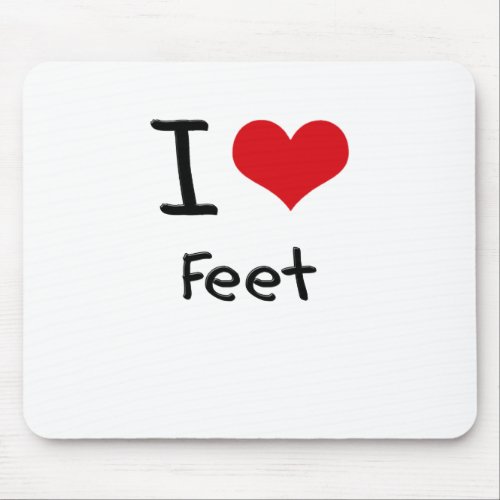 I Love Feet Mouse Pad