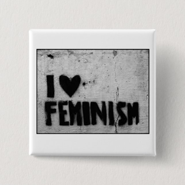 I love feminism pinback button (Front)
