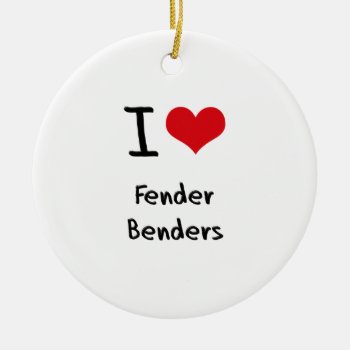 I Love Fender Benders Ceramic Ornament by giftsilove at Zazzle