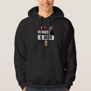 I Love Ferrets And Beer  Drinking Brew Animal   1 Hoodie