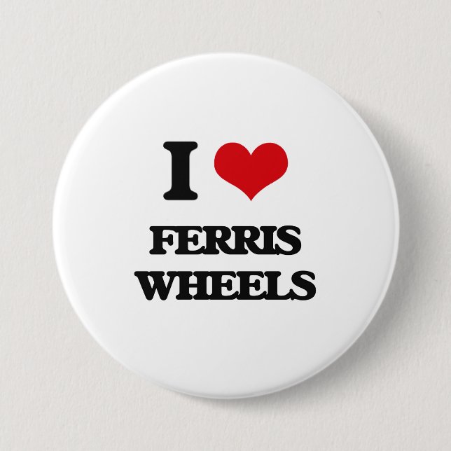 I love Ferris Wheels Pinback Button (Front)