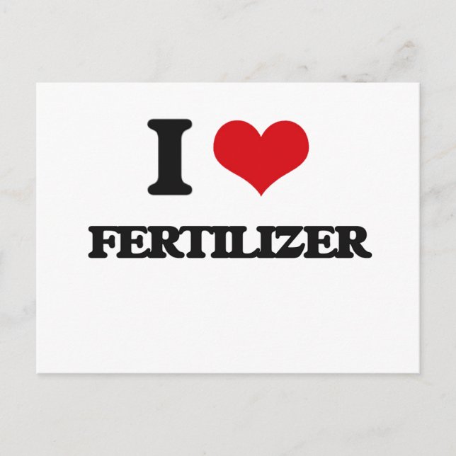 I love Fertilizer Postcard (Front)
