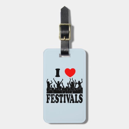 I Love festivals blk Luggage Tag