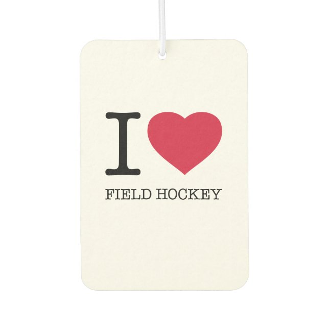I love Field Hockey Air Freshener (Front)