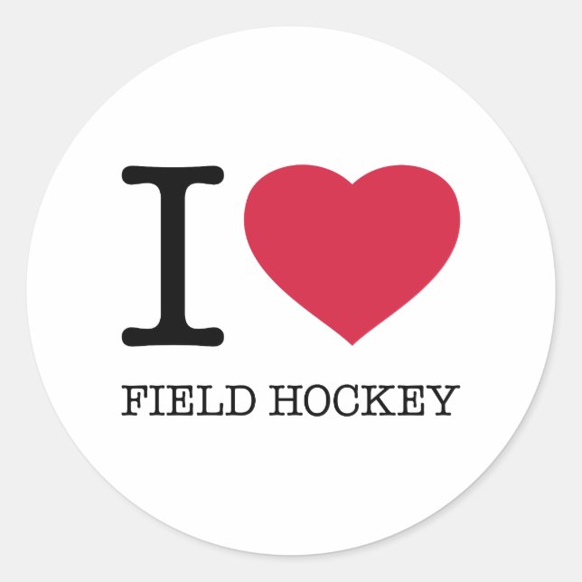 I love Field Hockey Classic Round Sticker (Front)