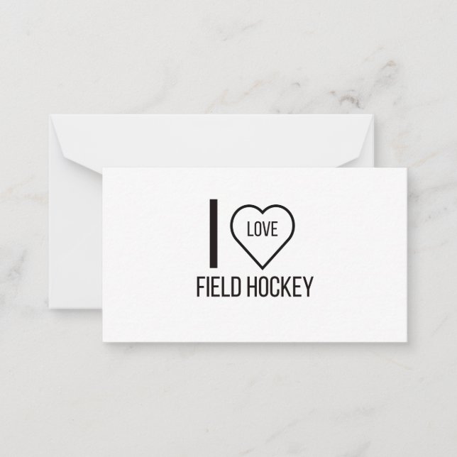 I LOVE FIELD HOCKEY NOTE CARD (Front)