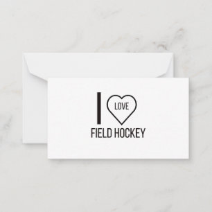 I LOVE FIELD HOCKEY NOTE CARD