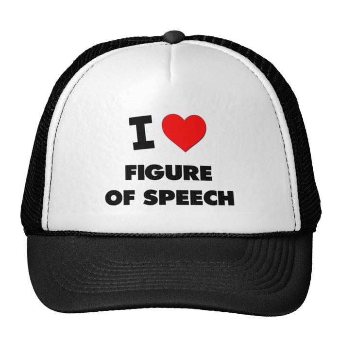 I Love Figure Of Speech Hat