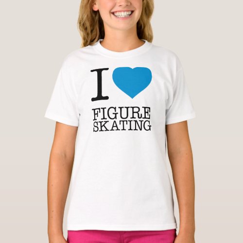 I LOVE FIGURE SKATING T_Shirt