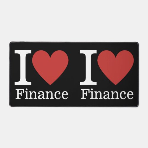 I âï Love Finance _ Finance Department _ Desk Mat