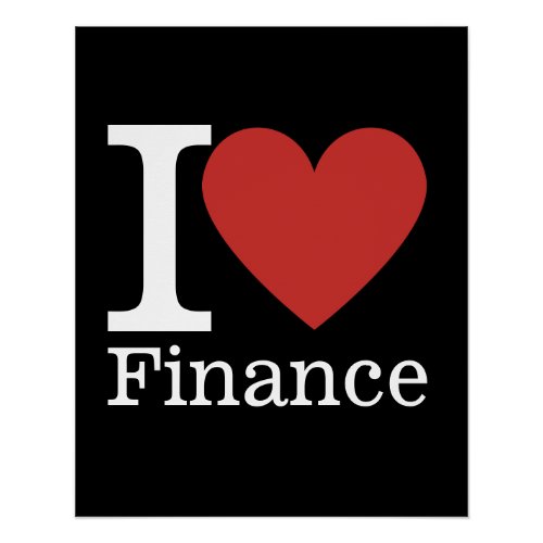 I âï Love Finance _ Finance Department _ Poster