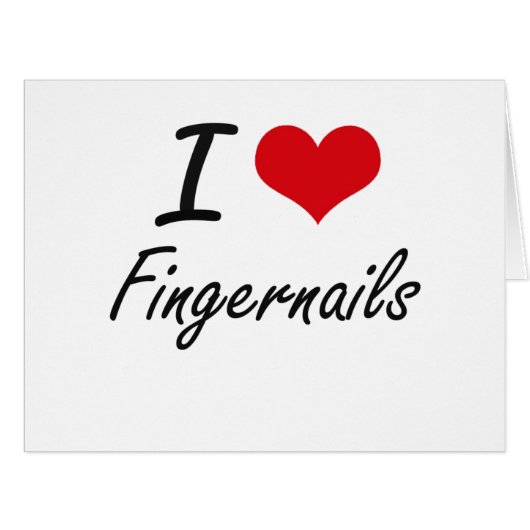 I love Fingernails Cards (Front Horizontal)
