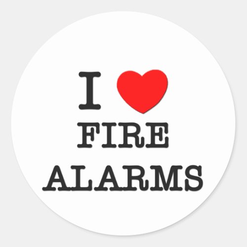 I Love Fire Alarms Classic Round Sticker
