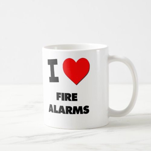 I Love Fire Alarms Coffee Mug