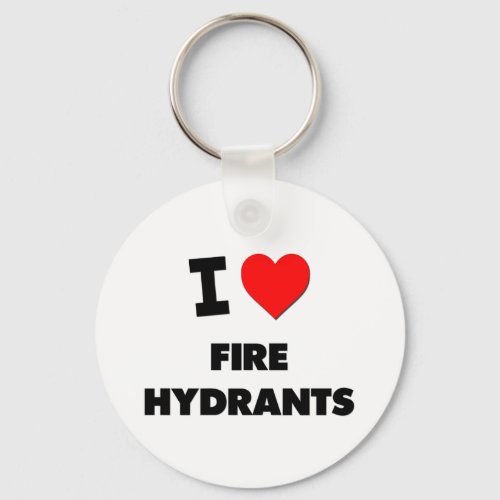 I Love Fire Hydrants Keychain