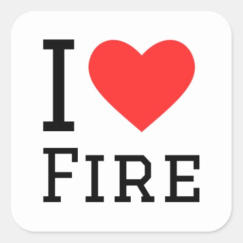I love fire square sticker