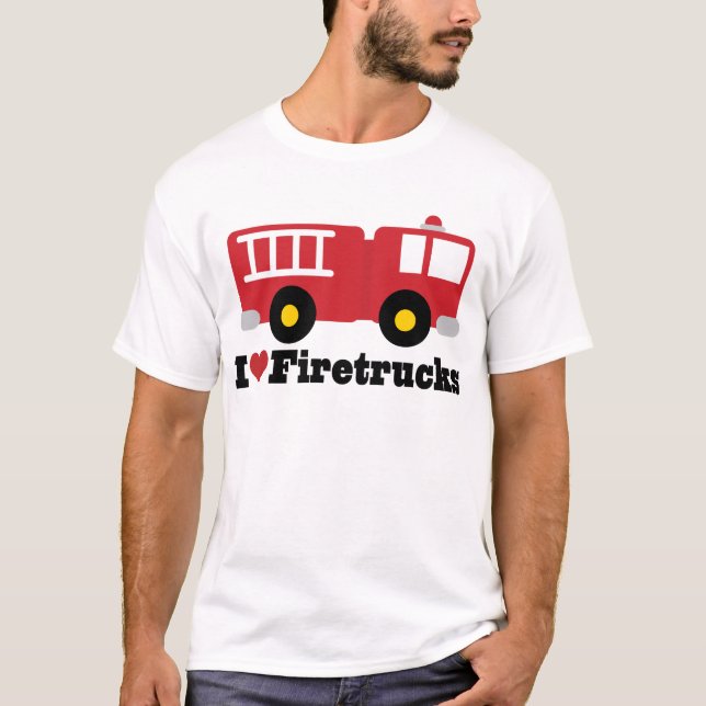 I Love Firetrucks T-Shirt (Front)