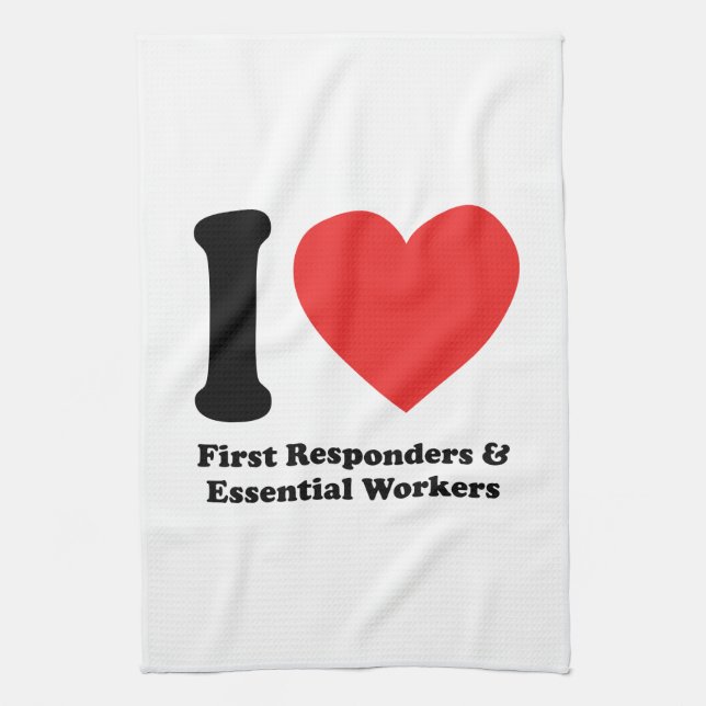 I Love First Responders and Essential Workers Kitchen Towel (Vertical)