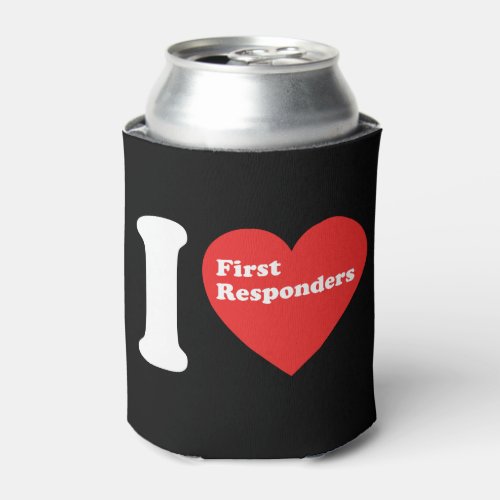 I Love First Responders Can Cooler