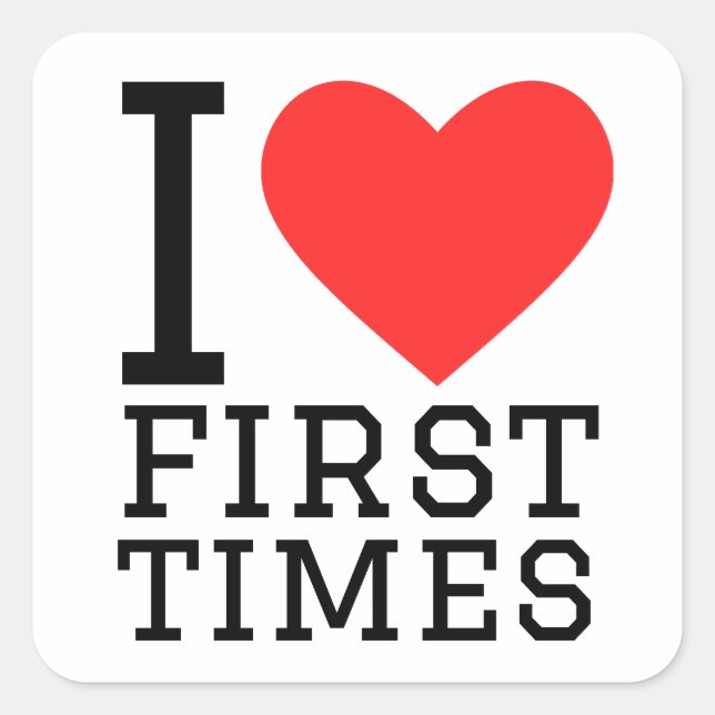 I love first times square sticker (Front)