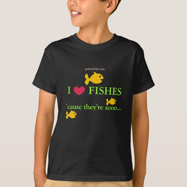 I love fishes... T-Shirt (Front)