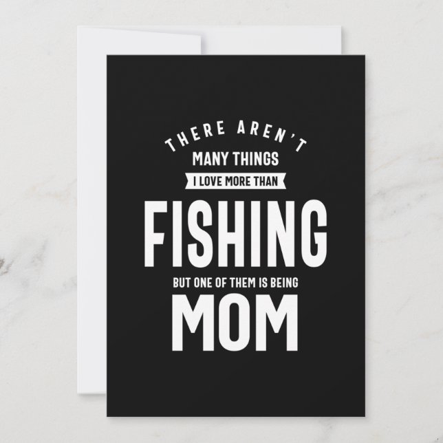 I love Fishing. I Love Being a Mom Thank You Card (Front)