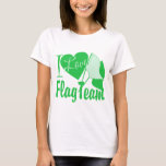 I Love Flag Team Green T-shirt at Zazzle