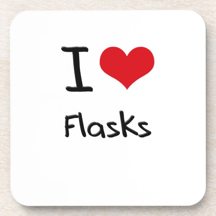 I Love Flasks Coasters