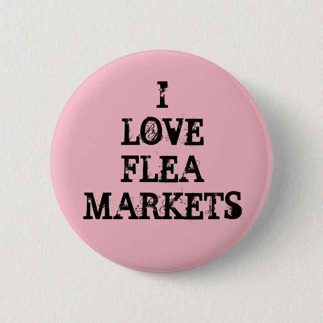 I Love Flea Markets Pinback Button (Front)