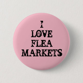 I Love Flea Markets Pinback Button