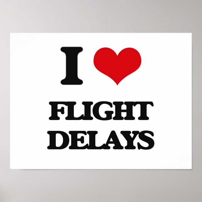 i LOVE fLIGHT dELAYS Poster (Front)