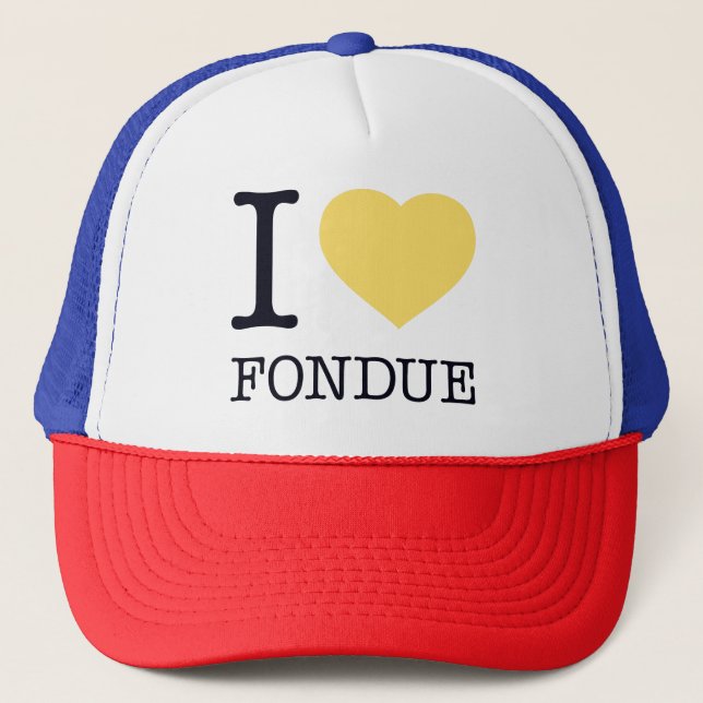 I LOVE FONDUE TRUCKER HAT (Front)