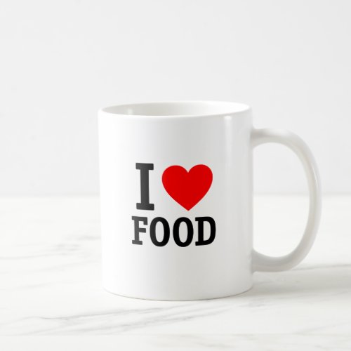 I Love Food Coffee Mug