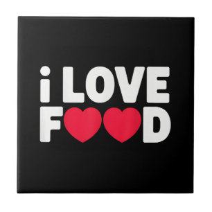 I Love Food Funny Foodie Gift for Men Ceramic Tile
