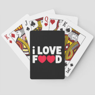 I Love Food Funny Foodie Gift for Men Poker Cards