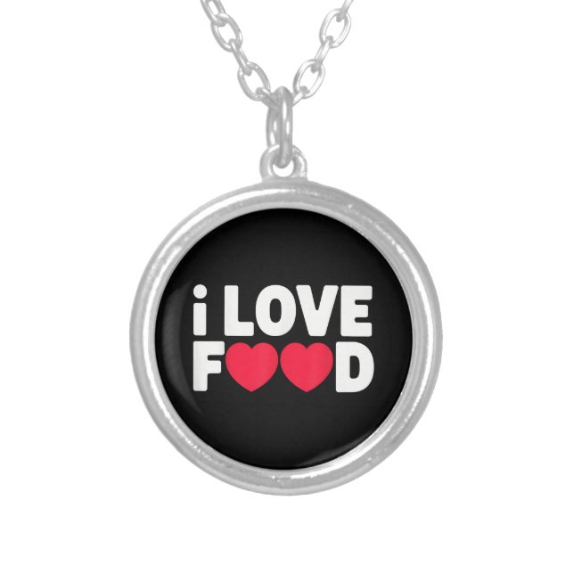 I Love Food Funny Foodie Gift for Men Silver Plated Necklace (Front)