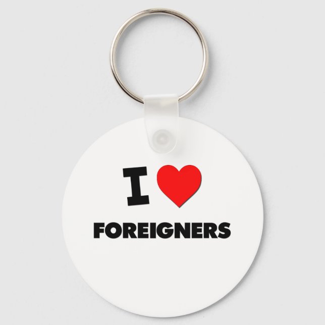 I Love Foreigners Keychain (Front)