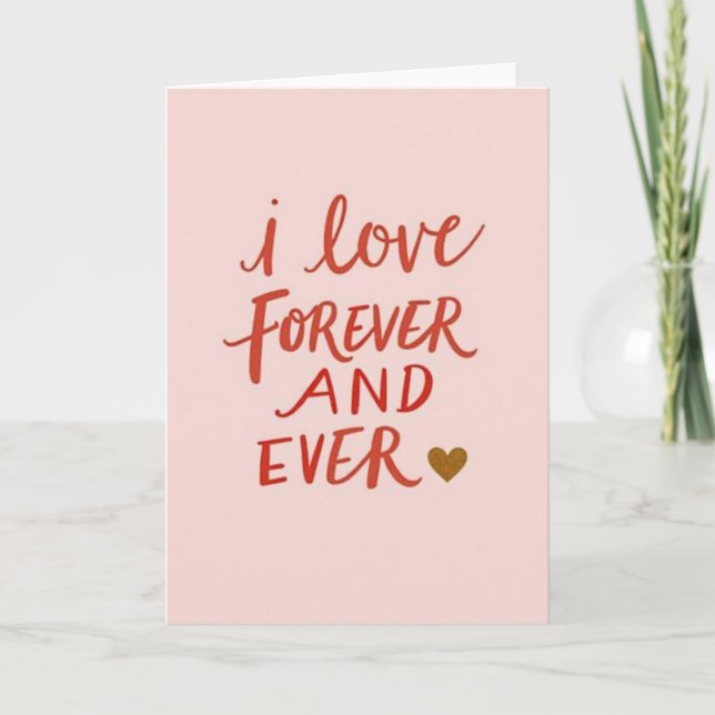 I Love Forever And Ever Card (Front)