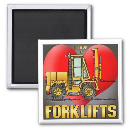 I Love Forklift Trucks Magnet