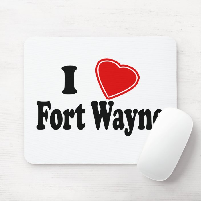 I Love Fort Wayne Mousepad