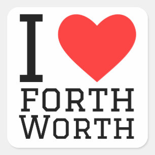 I love forth worth square sticker