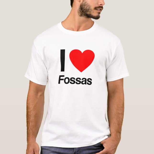 i love fossas T-Shirt (Front)