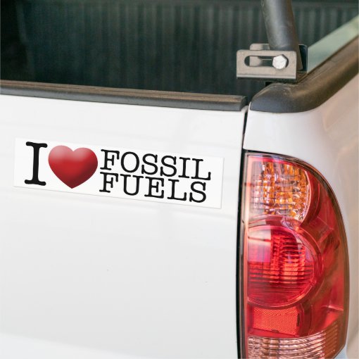 I love fossil fuels bumper sticker Zazzle