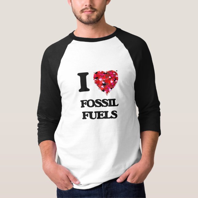 I Love Fossil Fuels T-Shirt (Front)