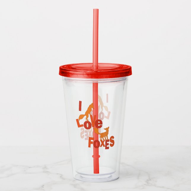 I Love Foxes Acrylic Tumbler (Front)