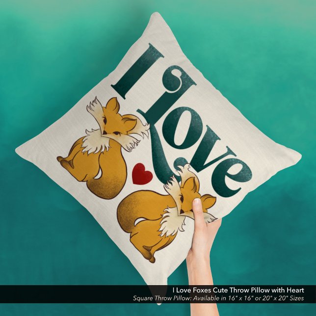 I Love Foxes Cute Heart Throw Pillow ("I Love Foxes" Cute Square Throw Pillow with Heart.)