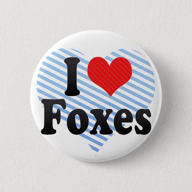 I Love Foxes Pinback Button (Front)