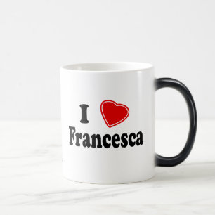 I Love Francesca Color Morph Mug