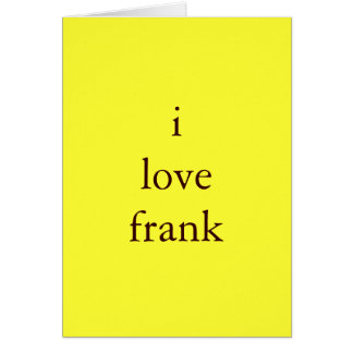 i love frank cards