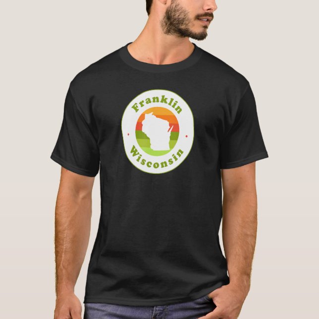 I Love Franklin Wisconsin Wi Vacation Souvenir T-Shirt (Front)